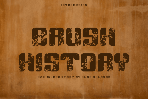 Brush History Font: A Bold Display Type for Strong Statements