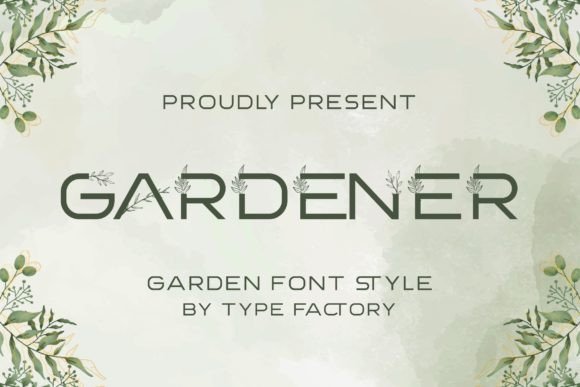 Gardener Font for a Fresh Brand Look