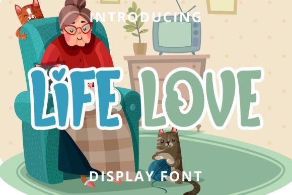 Life Love: A Cute Display Font for Editorial Design