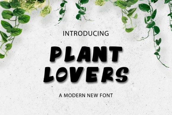Plant Lovers Font: A Simple Upgrade for Your Brand's Visual Identity